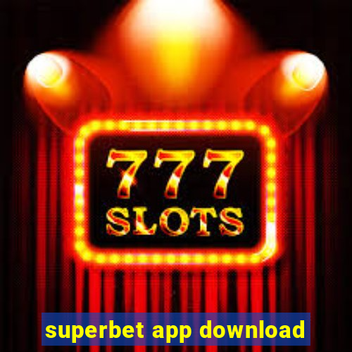 superbet app download